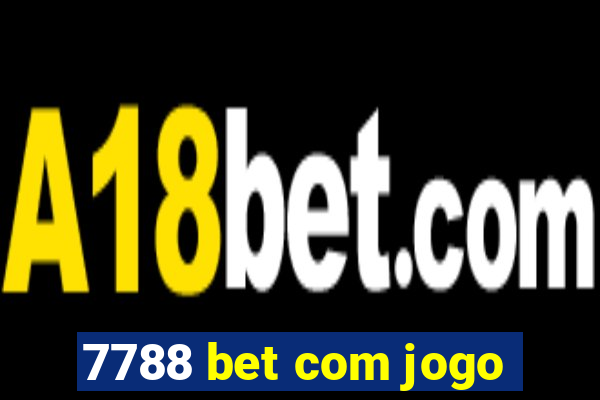 7788 bet com jogo